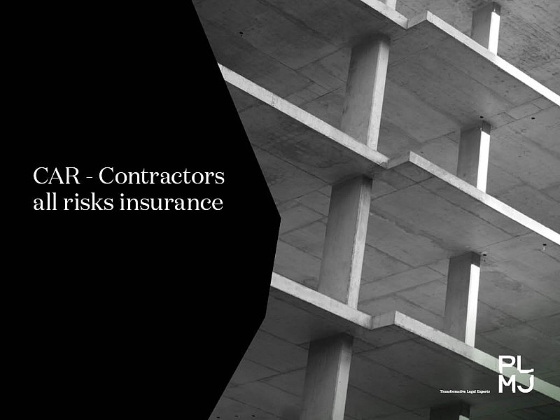 CAR - Contractors all risks insurance